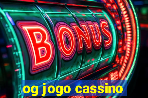 og jogo cassino